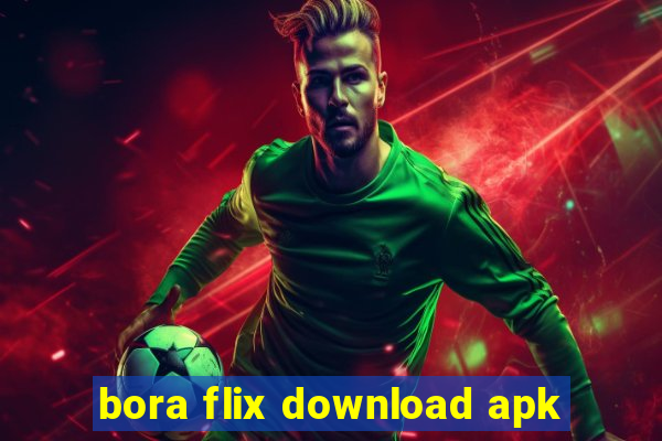 bora flix download apk